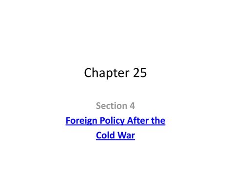 answers of ch 25 sec 4 foreign policy after the cold war PDF