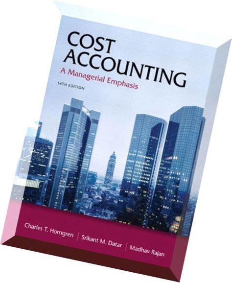 answers to cost accounting a managerial emphasis 14th edition Kindle Editon