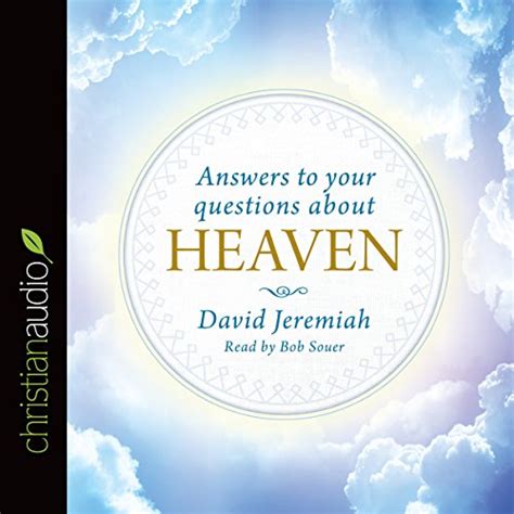 answers to your questions about heaven Doc