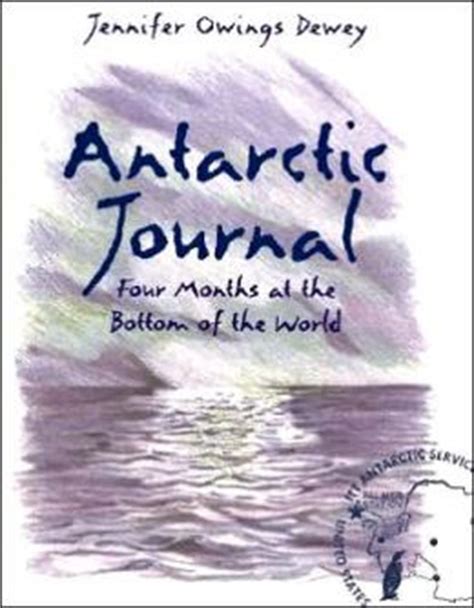 antarctic journal four months at the bottom of the world PDF
