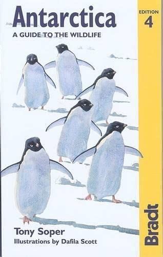 antarctica a guide to the wildlife 4th bradt guides PDF