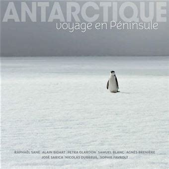 antarctique voyage p ninsule rapha l san Kindle Editon