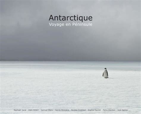 antarctique voyage p ninsule rapha l san Kindle Editon