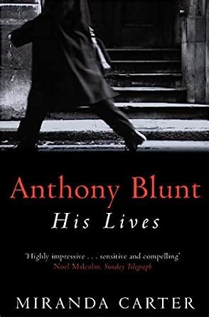 anthony blunt his lives Doc