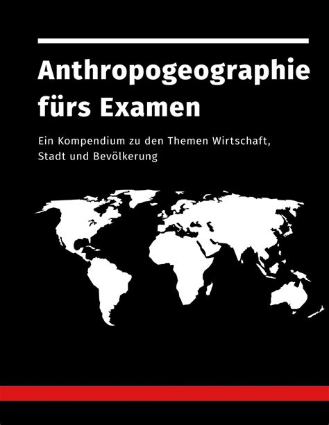 anthropogeographie f rs examen kompendium bev lkerung Kindle Editon