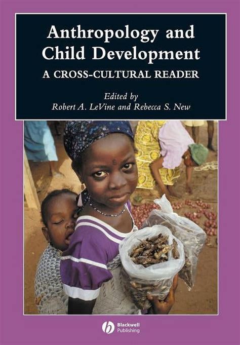 anthropology and child development a cross cultural reader Epub