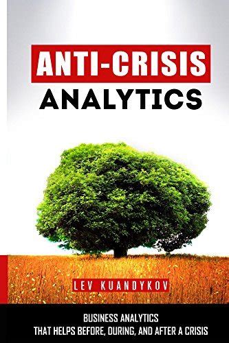 anti crisis analytics business analytics that helps before during and after a crisis Doc