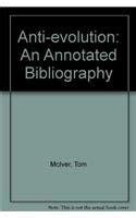 anti evolution theory an annotated bibliography Reader