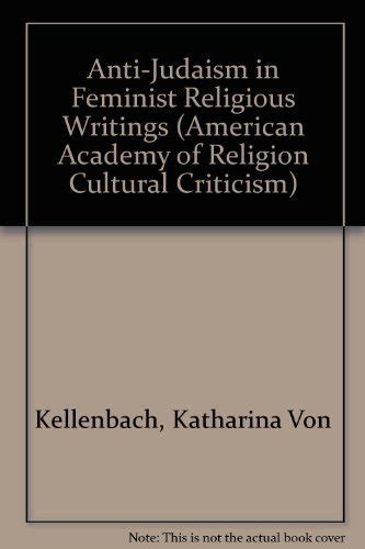 anti judaism in feminist religious writings american academy of religion cultural criticism Epub