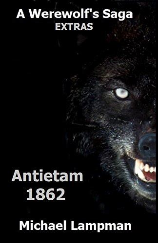 antietam 1862 a werewolfs saga extras Doc