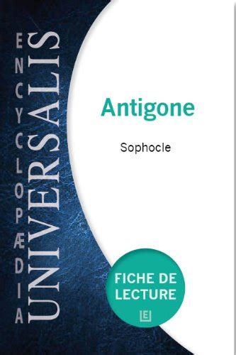 antigone sophocle fiches lecture duniversalis ebook Reader