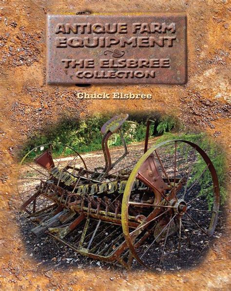 antique farm equipment the elsbree collection Kindle Editon