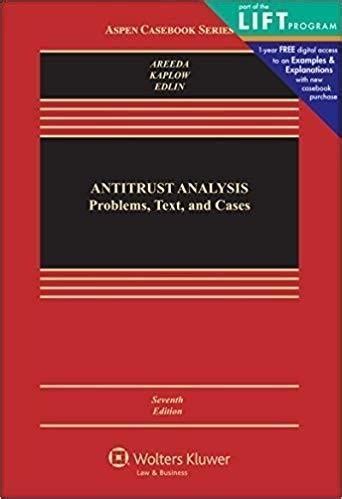 antitrust analysis problems text and cases seventh edition aspen casebook Kindle Editon