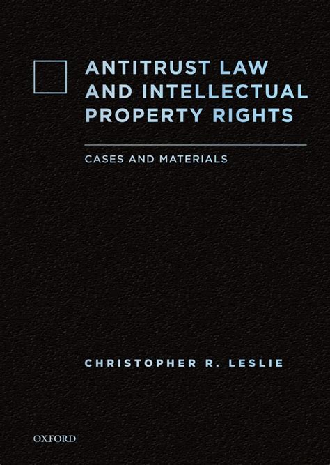 antitrust law and intellectual property rights cases and materials Kindle Editon