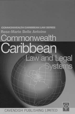 antoine r commonwealth caribbean law and legal systems london cavendish 1999 pdf PDF