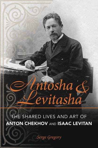 antosha levitasha shared chekhov levitan Reader