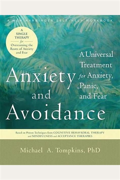 anxiety and avoidance a universal treatment for anxiety panic and fear PDF