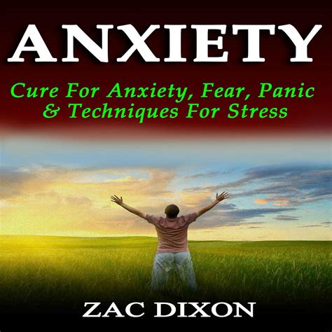 anxiety cure for anxiety fear panic and techniques for stress PDF