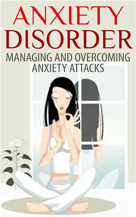 anxiety disorder managing and overcoming anxiety attacks Epub