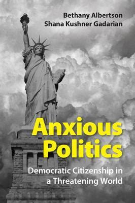 anxious politics democratic citizenship in a threatening world Kindle Editon