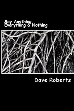 anything everything nothing dave roberts Reader