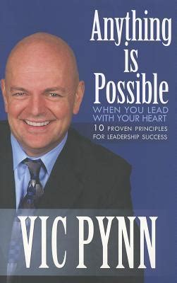 anything is possible when you lead with your heart 10 proven principles for leadership success Reader