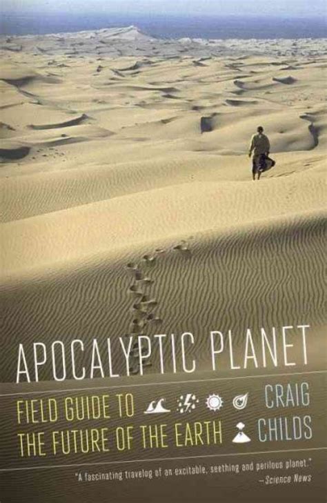 apocalyptic planet a field guide to the future of the earth Doc