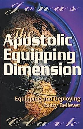 apostolic equipping dimension equipping and deploying every believer Doc