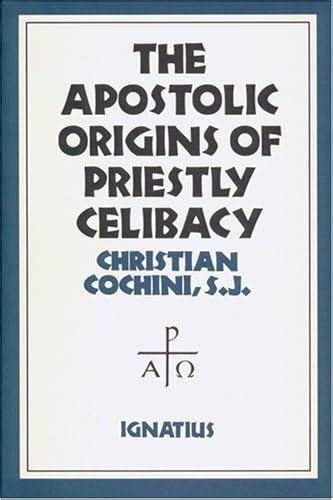 apostolic origins of priestly celibacy Reader