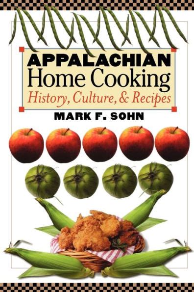 appalachian home cooking history culture and recipes Epub