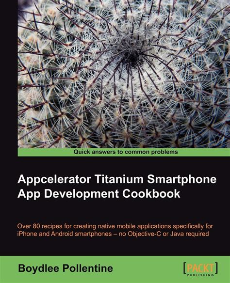 appcelerator titanium smartphone development cookbook Epub