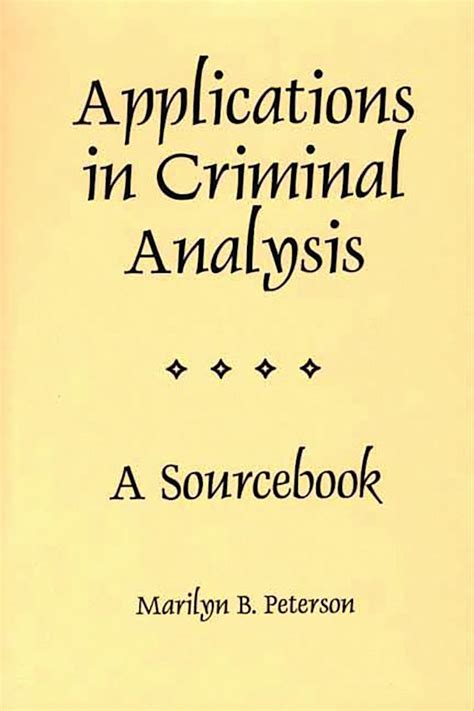 applications in criminal analysis a sourcebook Epub