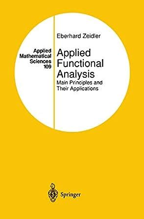 applied functional analysis main principles and their applications applied mathematical sciences Reader