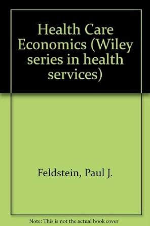 applied health economics paul j feldstein Reader