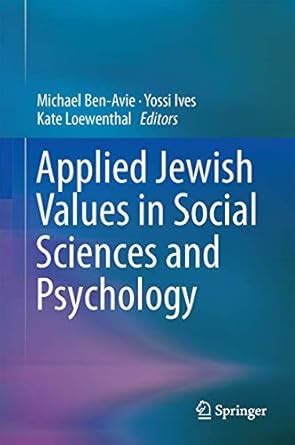 applied jewish values sciences psychology Reader