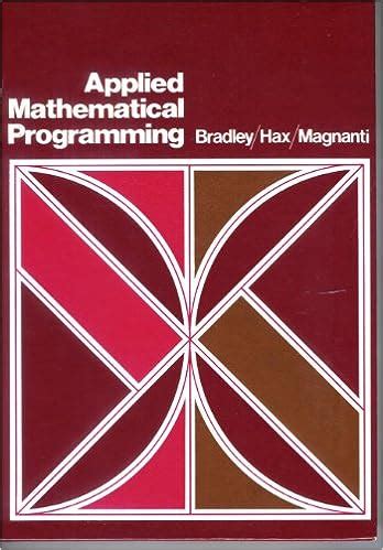 applied mathematical programming bradley solution manual Reader