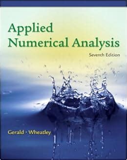 applied numerical analysis gerald solution manual Kindle Editon