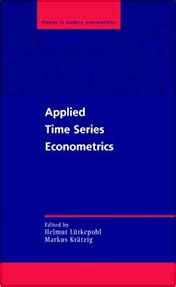 applied time series econometrics applied time series econometrics Reader