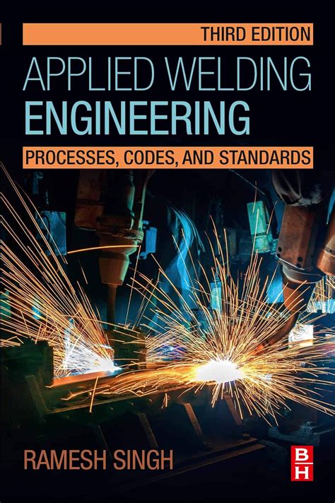 applied welding engineering processes codes and standards