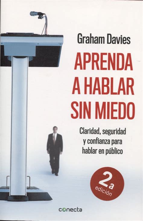 aprenda a hablar sin miedo claridad seguridad y confianza para hablar en publico Kindle Editon