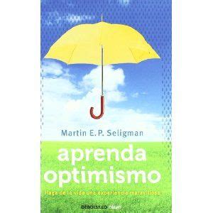 aprenda optimismo haga de la vida una experiencia gratificante clave PDF