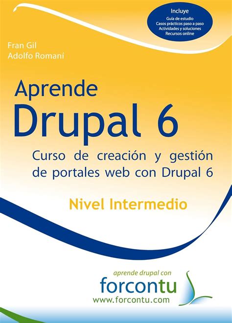 aprende drupal 6 nivel inicial curso de creacion y gestion de portales web con drupal 6 Reader