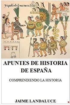 apuntes de historia de espana comprendiendo la historia Reader