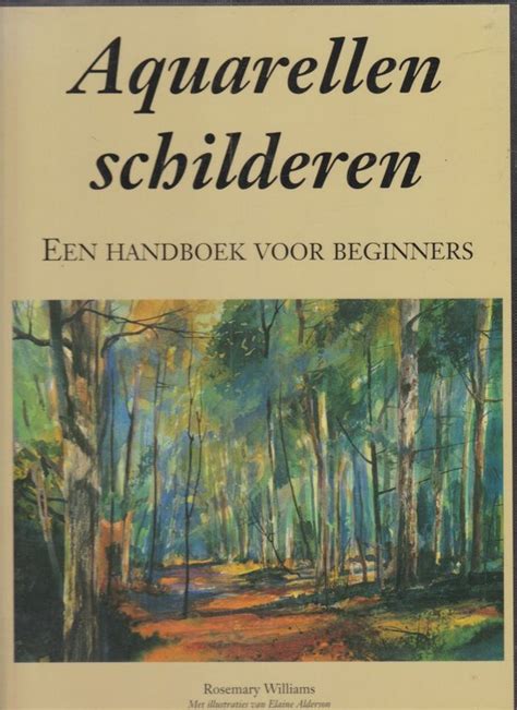 aquarellen schilderen een handboek voor beginners met illustraties elaine alderson Doc