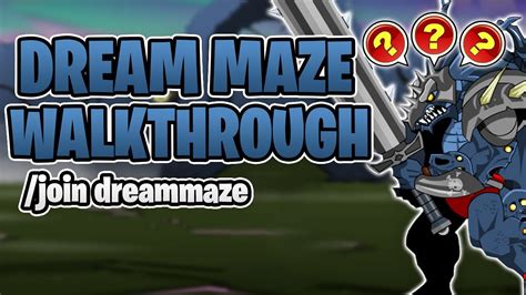 Aqw Dreammaze Walkthrough