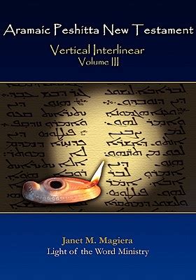 aramaic peshitta new testament vertical interlinear volume iii Doc