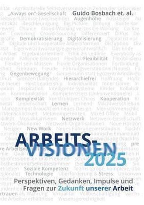 arbeitsvisionen2025 german guido bosbach Kindle Editon