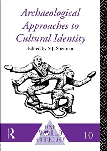 archaeological approaches cultural identity archaeology PDF