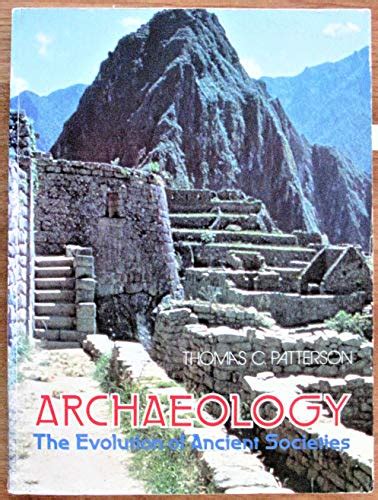 archaeology The Evolution of Ancient Societies