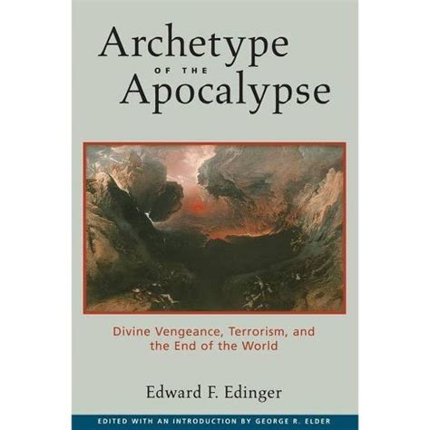 archetype of the apocalypse divine vengeance terrorism and the end of the world PDF